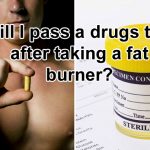 Will I Pass A Drugs Test After Taking A Fat Burner?