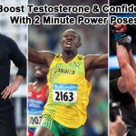 Increase Your Testosterone & Confidence In Just 2 Minutes With Power Poses! boost-testosterone-power-poses-header